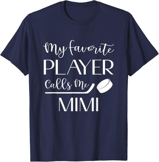 Hockey My Favorite Player Calls Me Mimi Grandma T-Shirt - T-Shirt | Navy