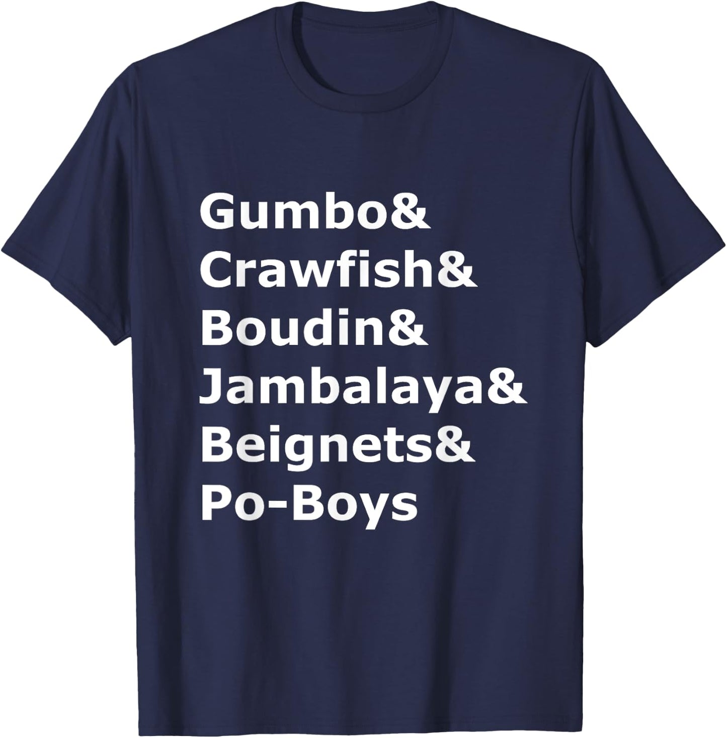 Gumbo, Crawfish, Boudin Louisiana Food Humor T-Shirt - T-Shirt | Navy