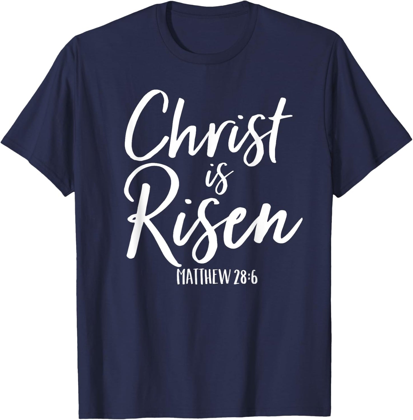 Christ Is Risen Shirt Matthew 28:6 Easter King of Kings T-Shirt - T-Shirt | Navy