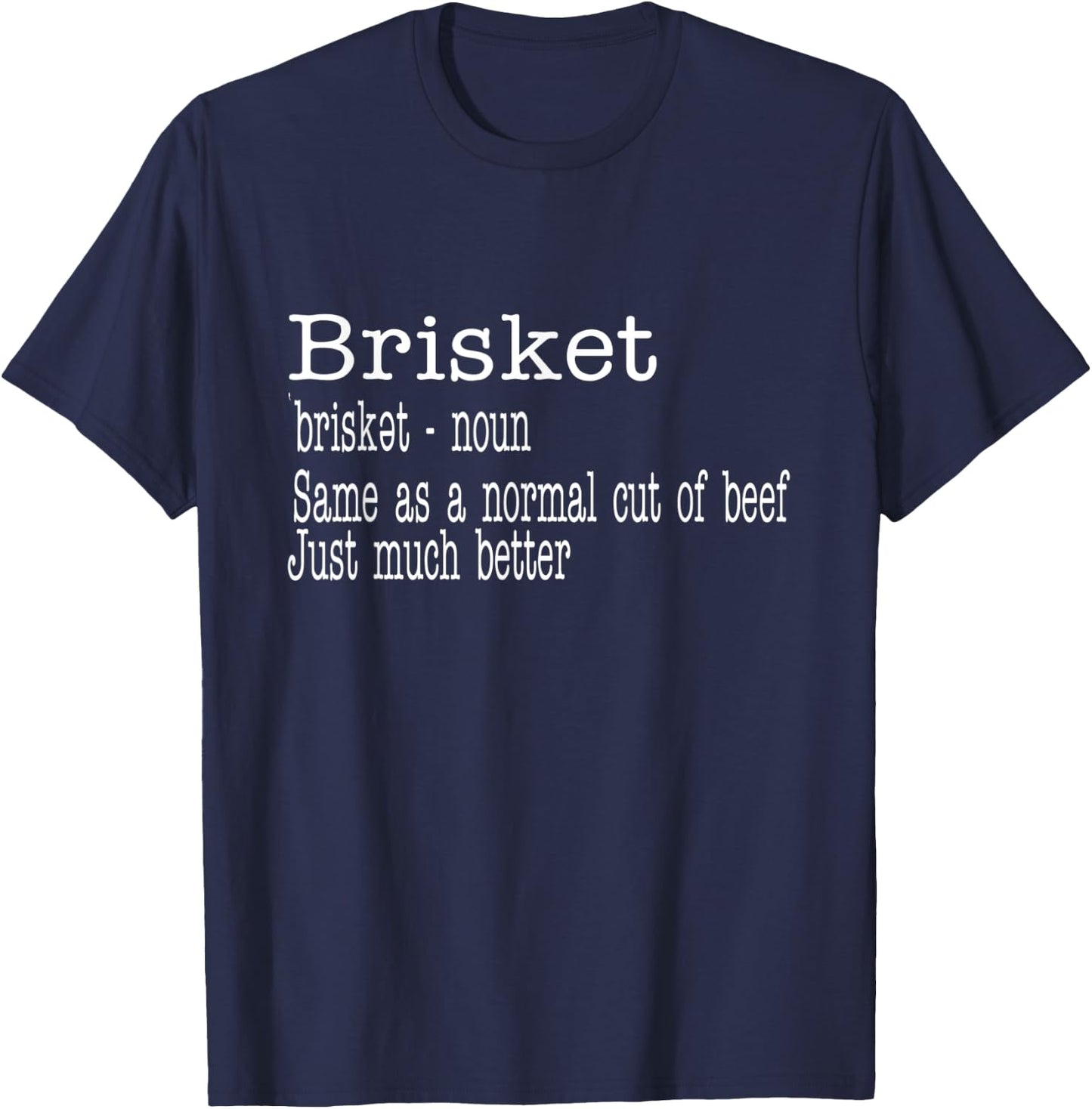 BBQ Brisket Texas Smoker Meat Pork Barbecue Brisket T-Shirt - T-Shirt | Navy