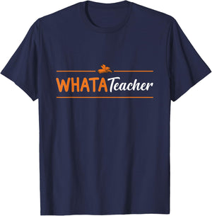 Whatateacher Shirt teacher lovers T-Shirt - T-Shirt | Navy