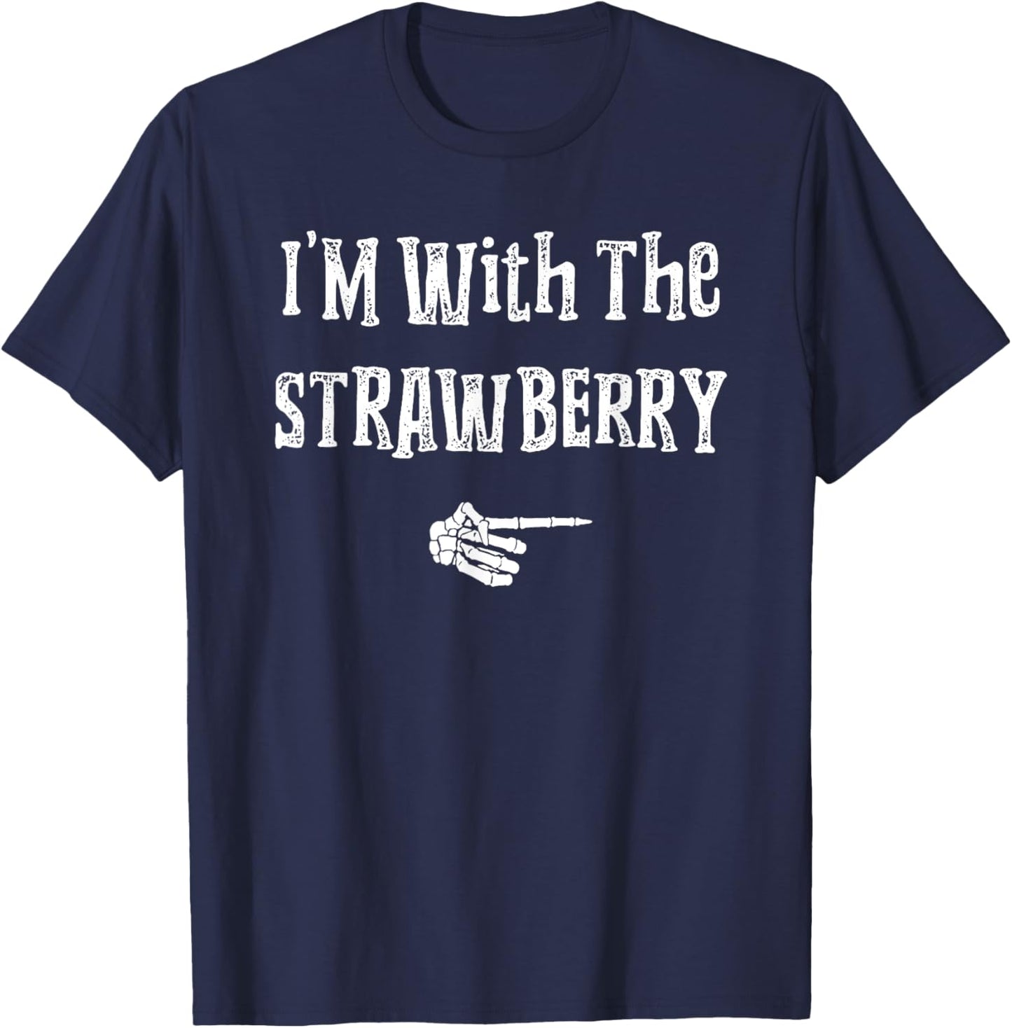 I'm With Strawberry Halloween Costume Funny Couples Matching T-Shirt - T-Shirt | Navy