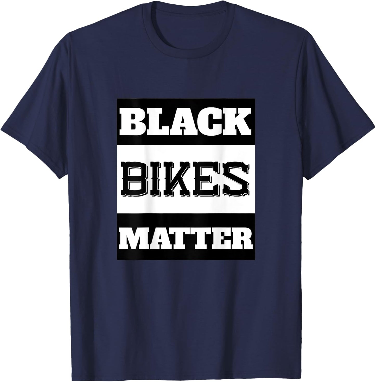 Black Bikes Matter Funny Biker Gift - print on back T-Shirt - T-Shirt | Navy