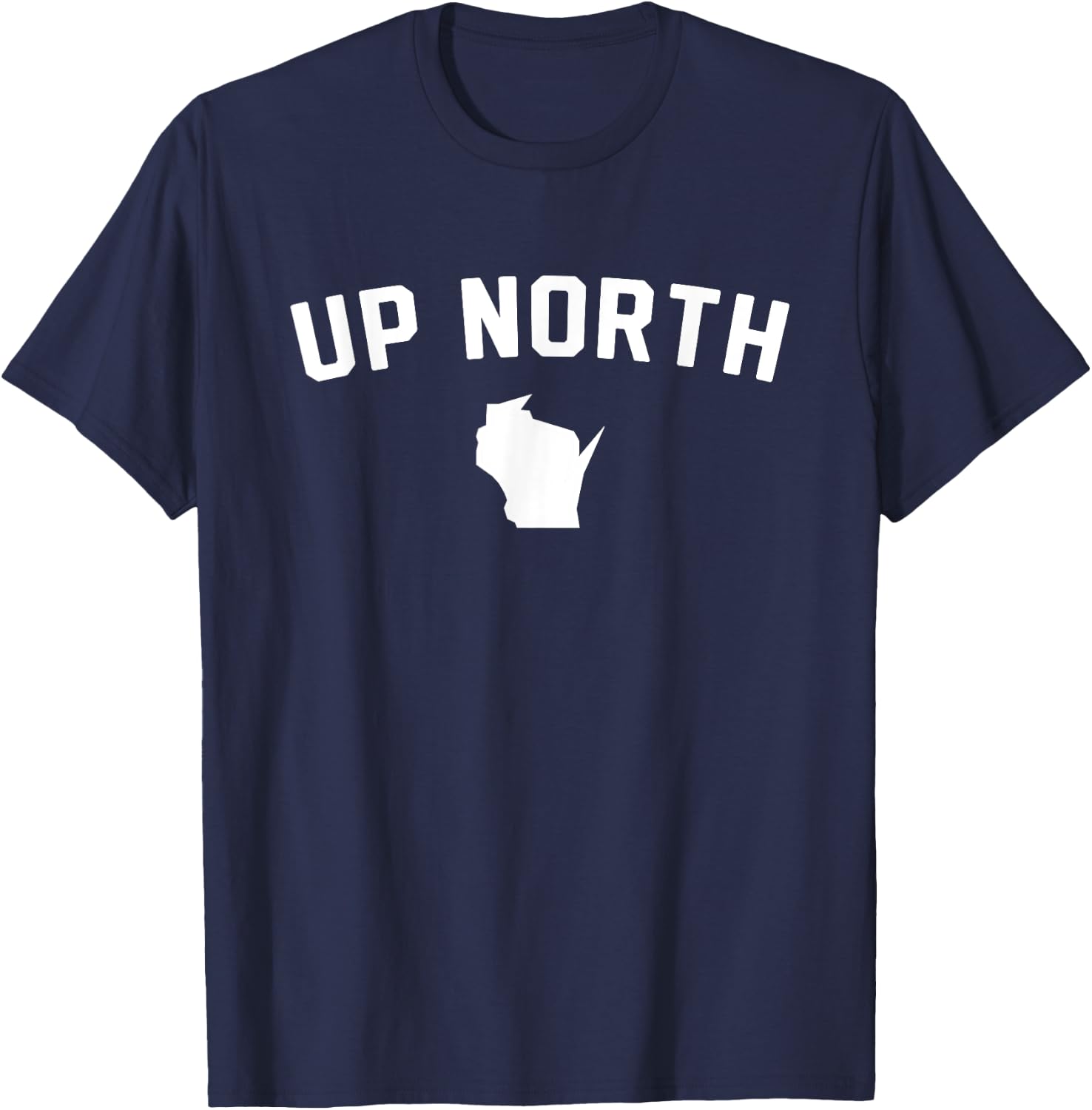 Up North Wisconsin Text T-Shirt - T-Shirt | Navy