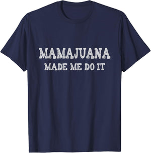 Mamajuana Made Me Do It Dominican Republic funny T-Shirt - T-Shirt | Navy