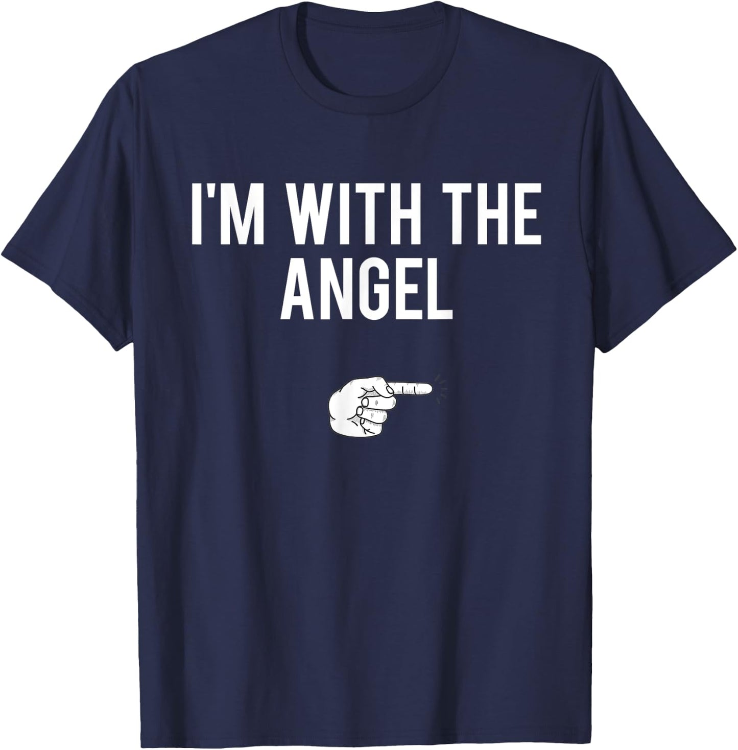 I’m With The Angel Halloween Costume Party Matching Angel T-Shirt - T-Shirt | Navy