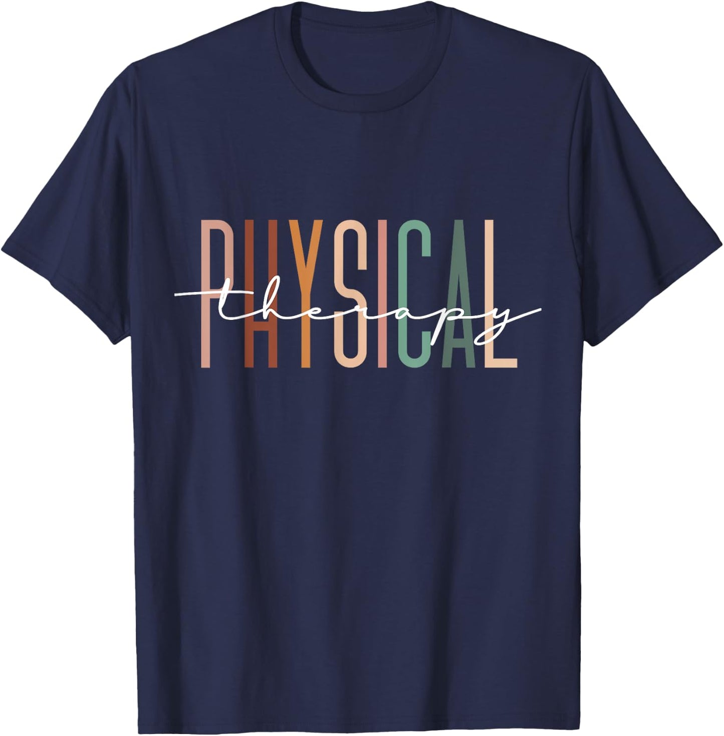 Physical Therapy PT Physical Therapist PT Student T-Shirt - T-Shirt | Navy