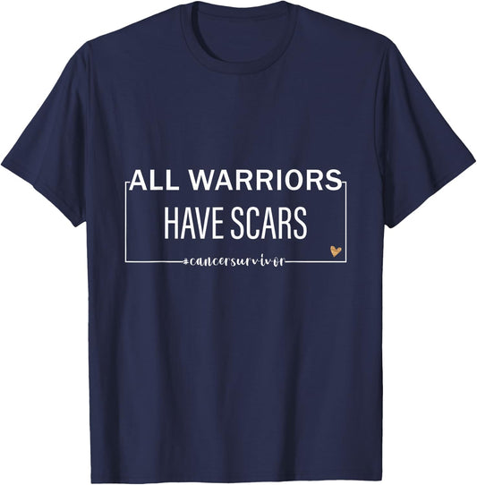 All Warriors have Scars Cancer Survivor Fighter Empowering T-Shirt - T-Shirt | Navy