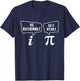 Be Rational Get Real - Pi Day Math Lover Science T-Shirt - T-Shirt | Navy
