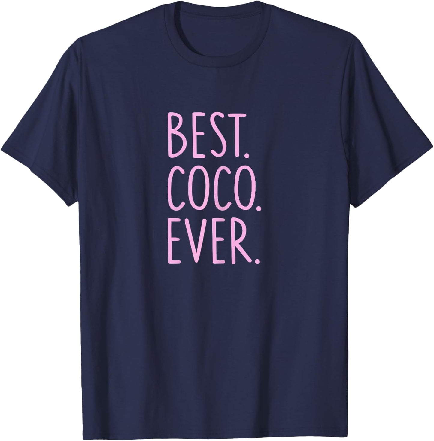 Best Coco Ever T-Shirt - T-Shirt | Navy