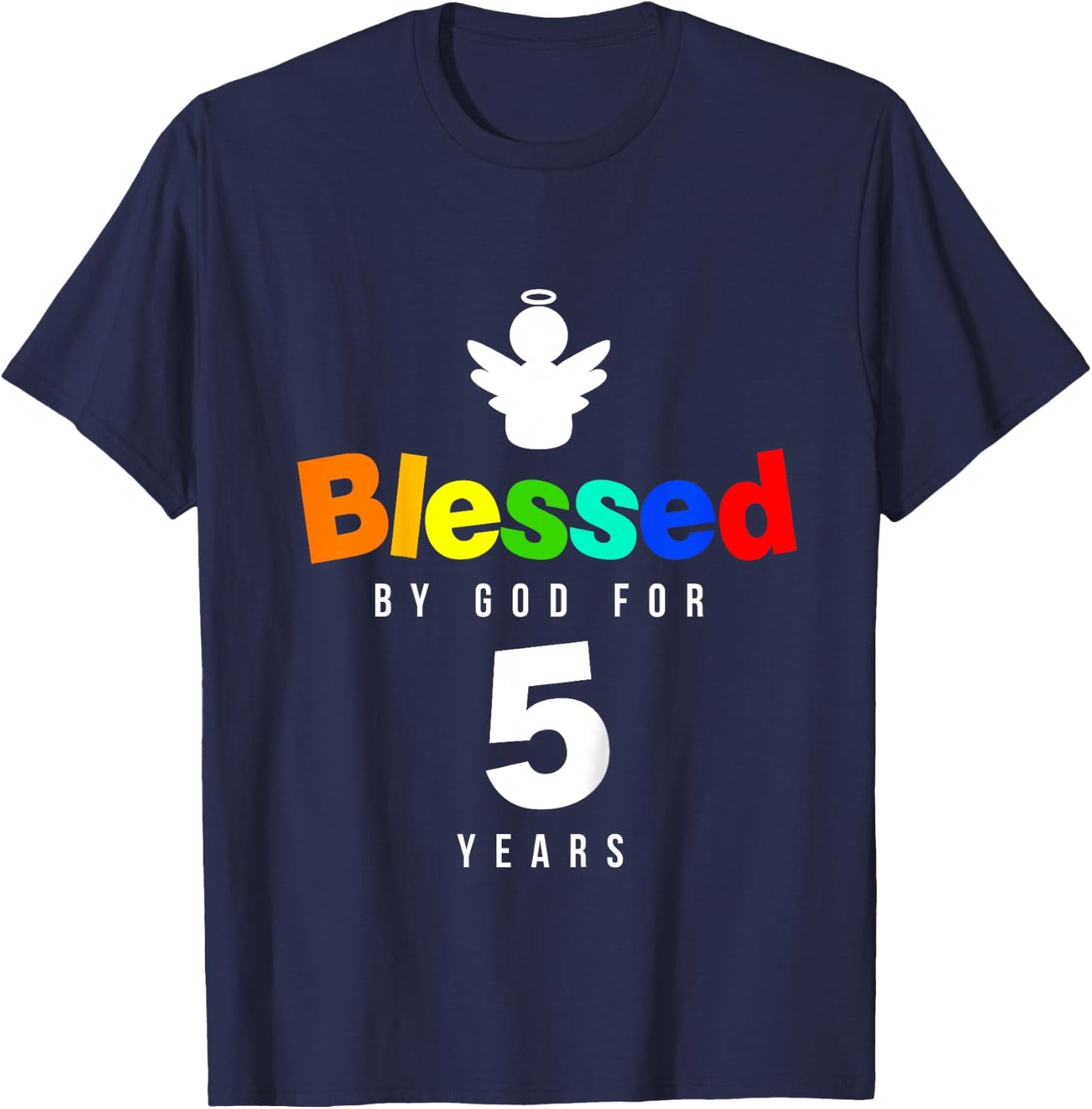 5th Birthday Christian gift Blessed by God for 5 years old T-Shirt - T-Shirt | Navy