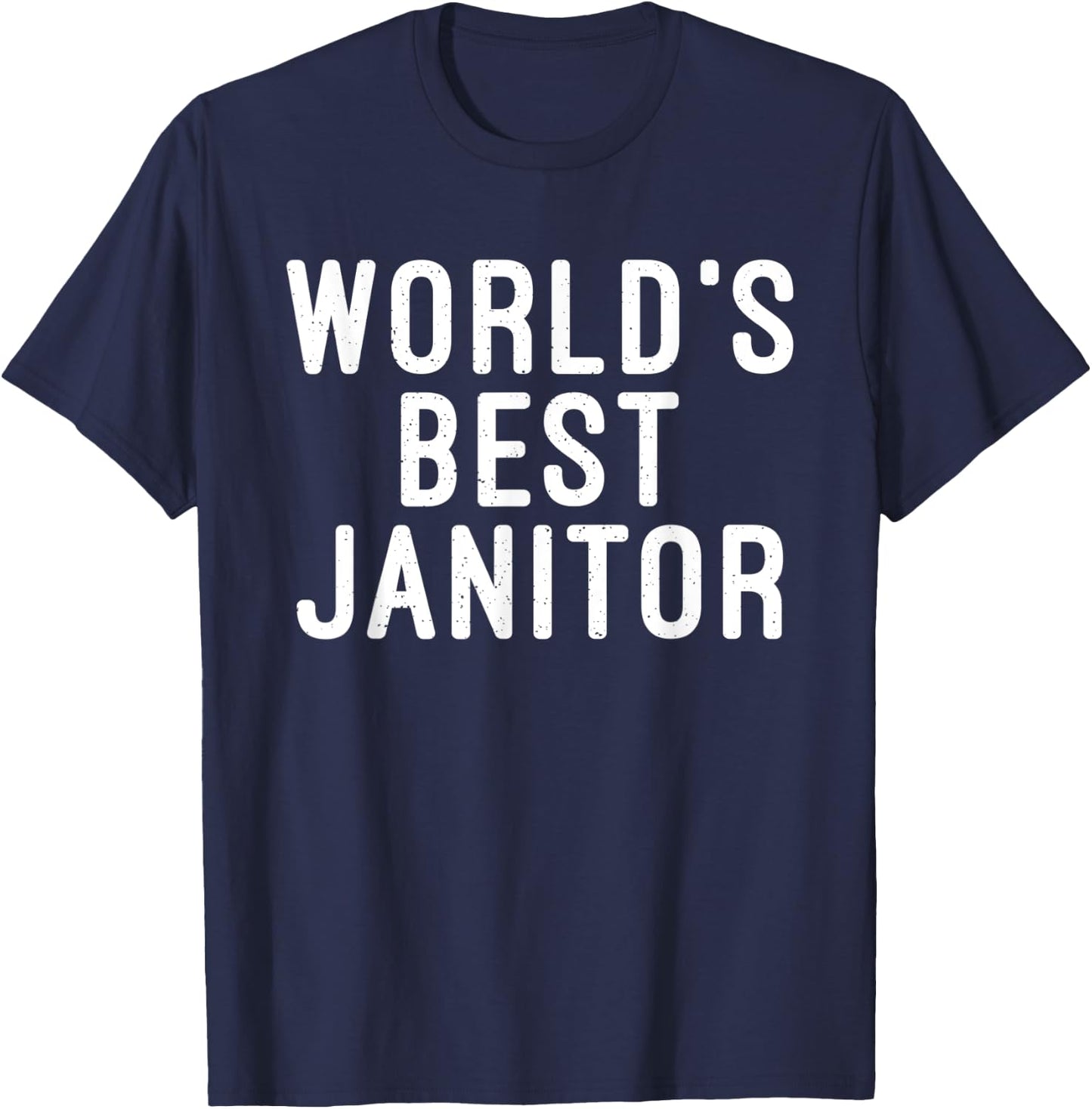 Worlds best Janitor Cleaning Janitor Custodian T-Shirt - T-Shirt | Navy