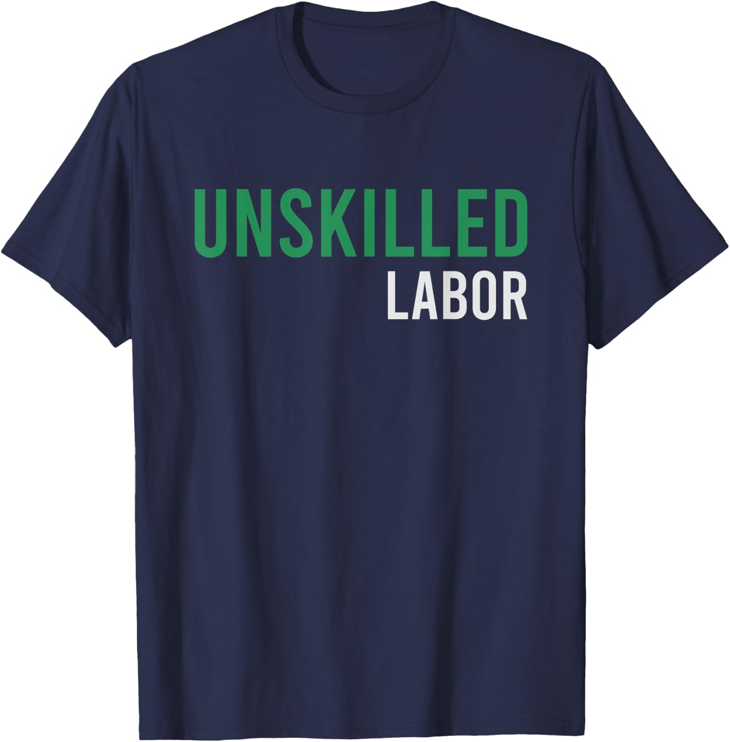 Unskilled Labor Where's My Mentor Again? T-Shirt - T-Shirt | Navy