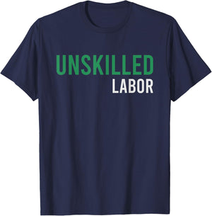 Unskilled Labor Where's My Mentor Again? T-Shirt - T-Shirt | Navy