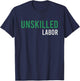 Unskilled Labor Where's My Mentor Again? T-Shirt - T-Shirt | Navy