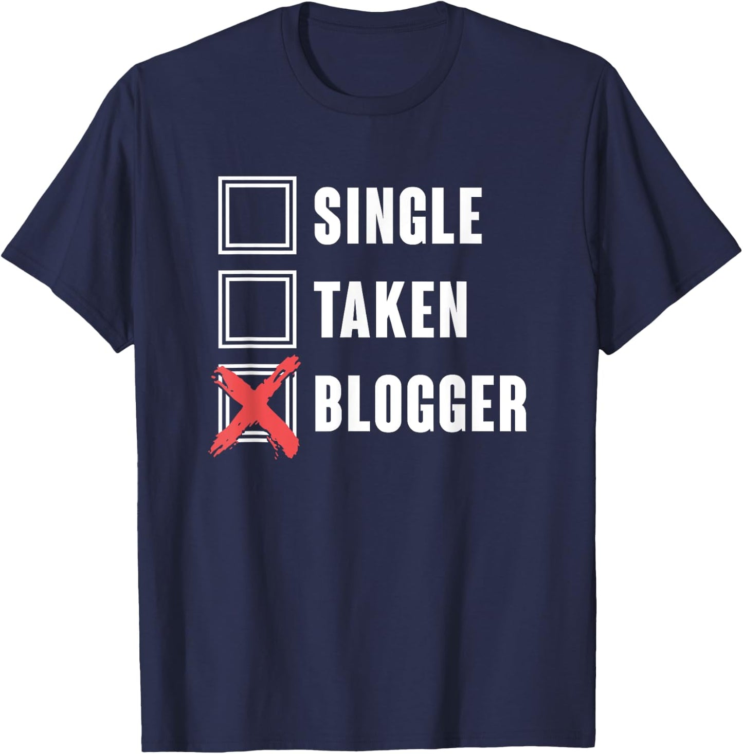 Vlogging Blog Traveler Single Taken Blogger T-Shirt - T-Shirt | Navy