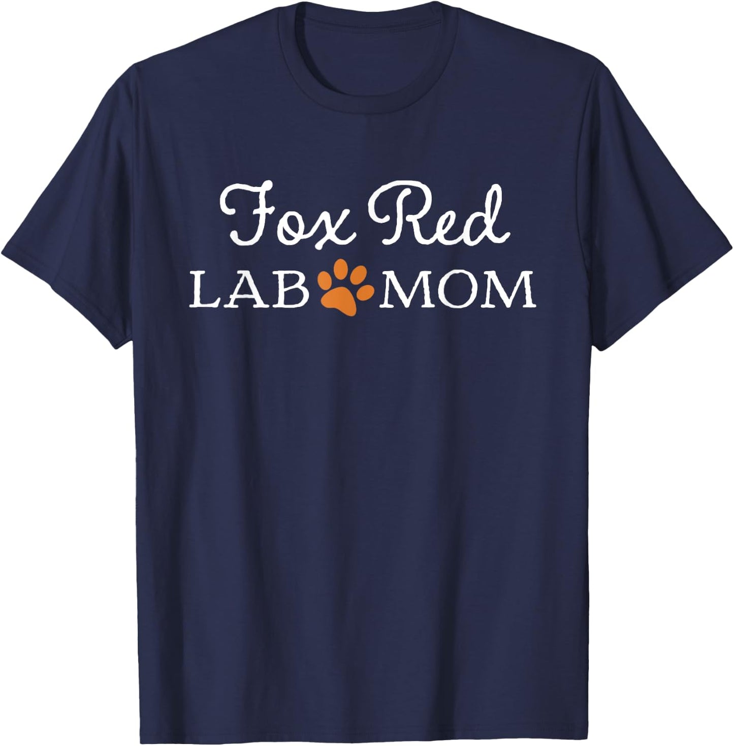 Fox Red Lab Mom Women Labrador Retriever T-Shirt - T-Shirt | Navy