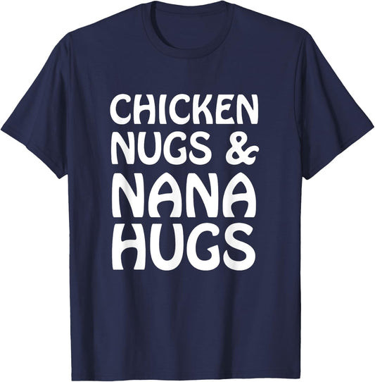 Chicken Nugs And Nana Hugs Funny Cute Kids Lt. T-Shirt - T-Shirt | Navy
