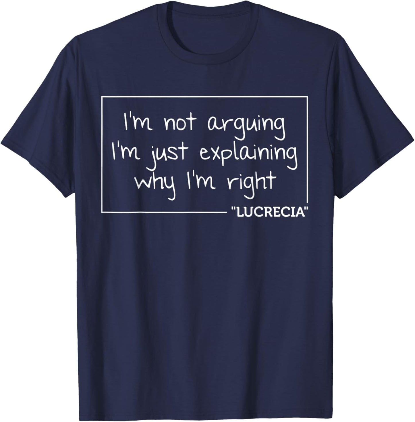 LUCRECIA Gift Quote Personalized Name Funny Birthday Joke T-Shirt - T-Shirt | Navy
