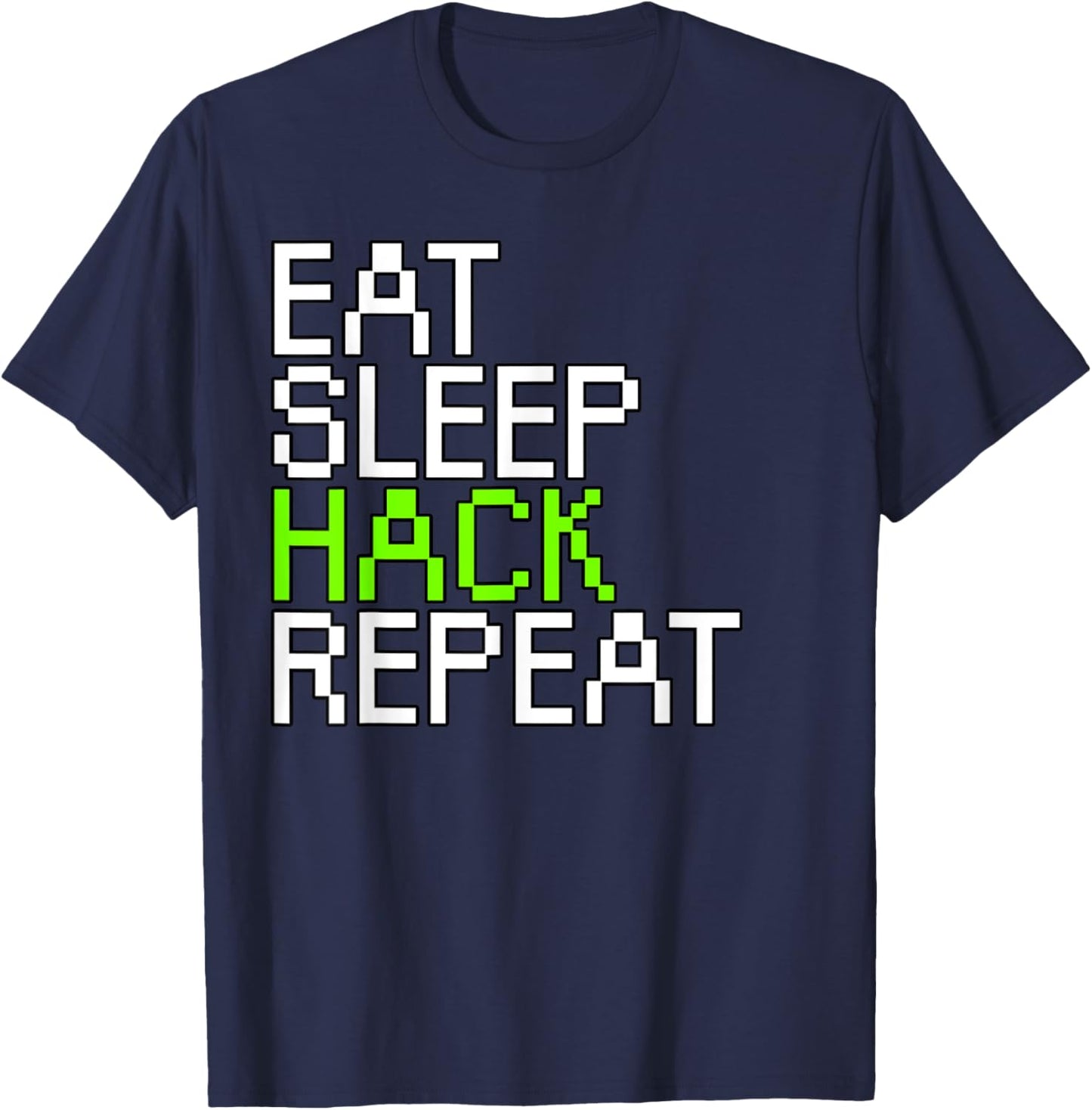 Eat sleep hack repeat T-Shirt - T-Shirt | Navy
