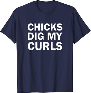 Dig My Curls Funny Chicks Dig My Curly Hair T-Shirt - T-Shirt | Navy