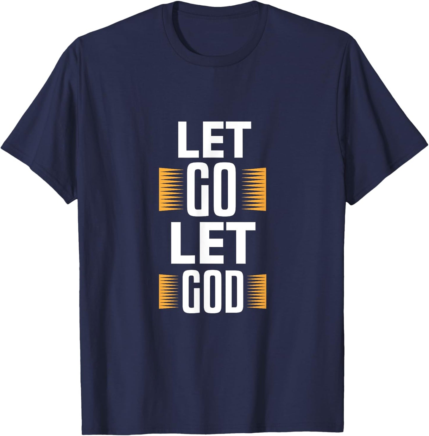 Let Go Let God - Christian God Faith Hope & Jesus - Pillars T-Shirt - T-Shirt | Navy