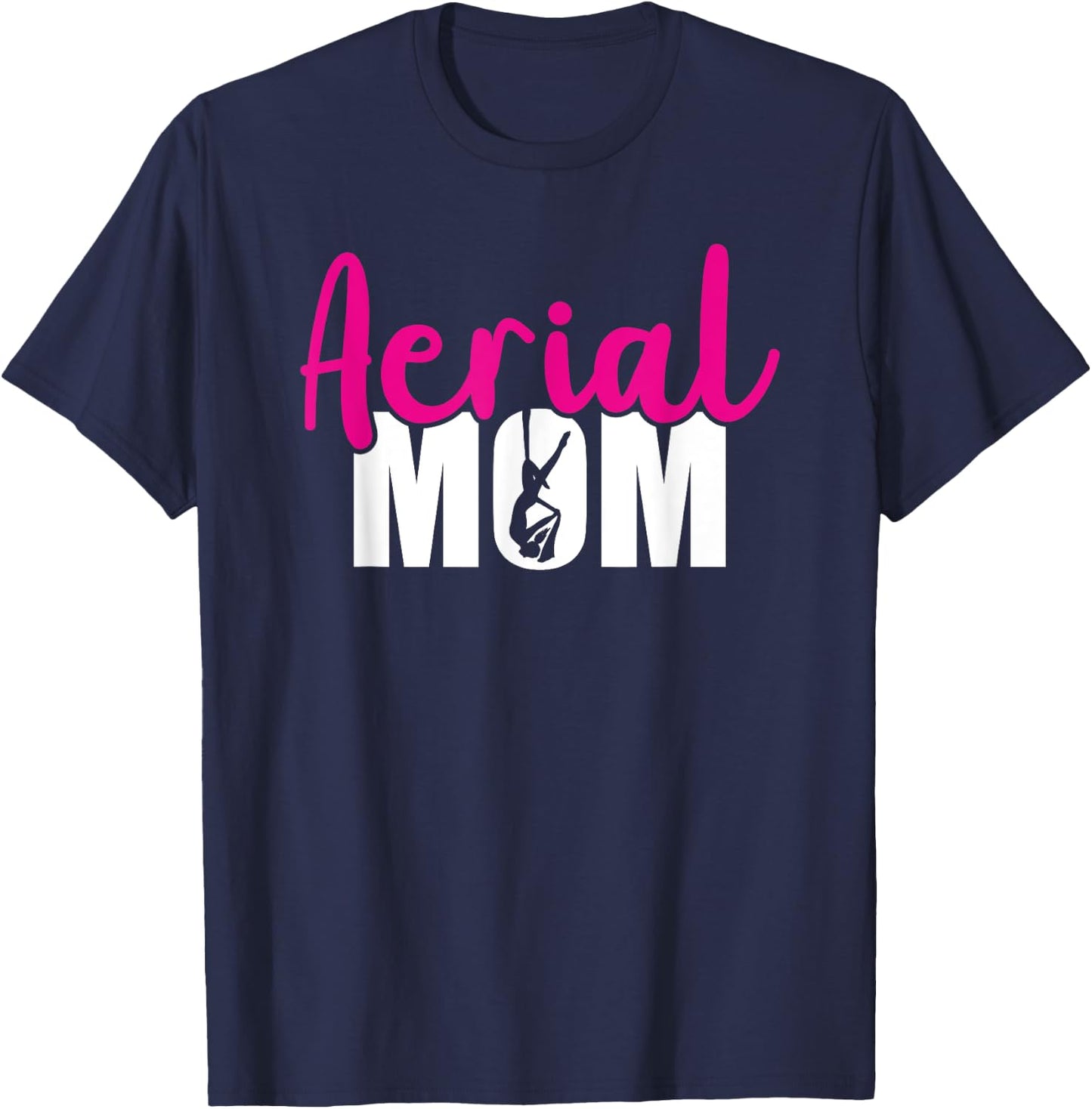 Aerial Silks Circus Yoga Aerialist Aerial Silks Mom T-Shirt - T-Shirt | Navy