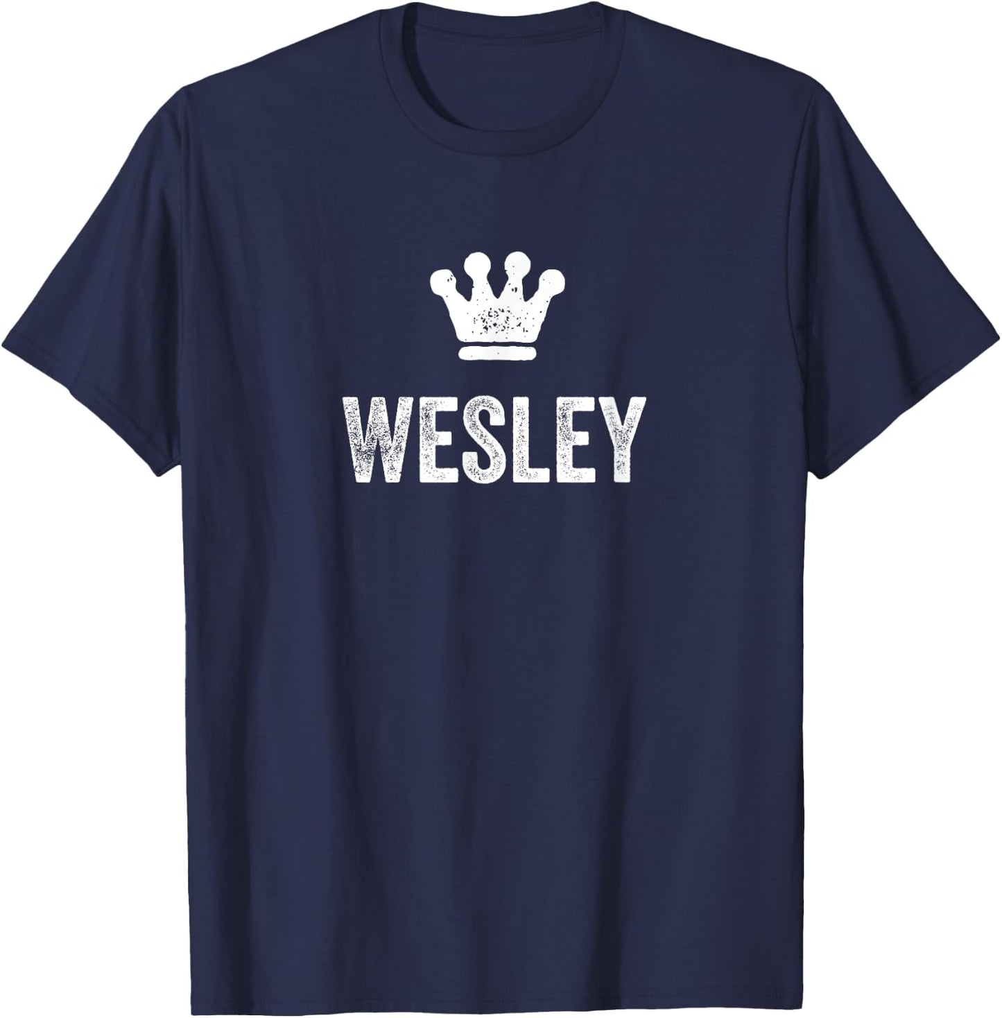 Wesley the King / Crown & Name Design Called Wesley T-Shirt - T-Shirt | Navy