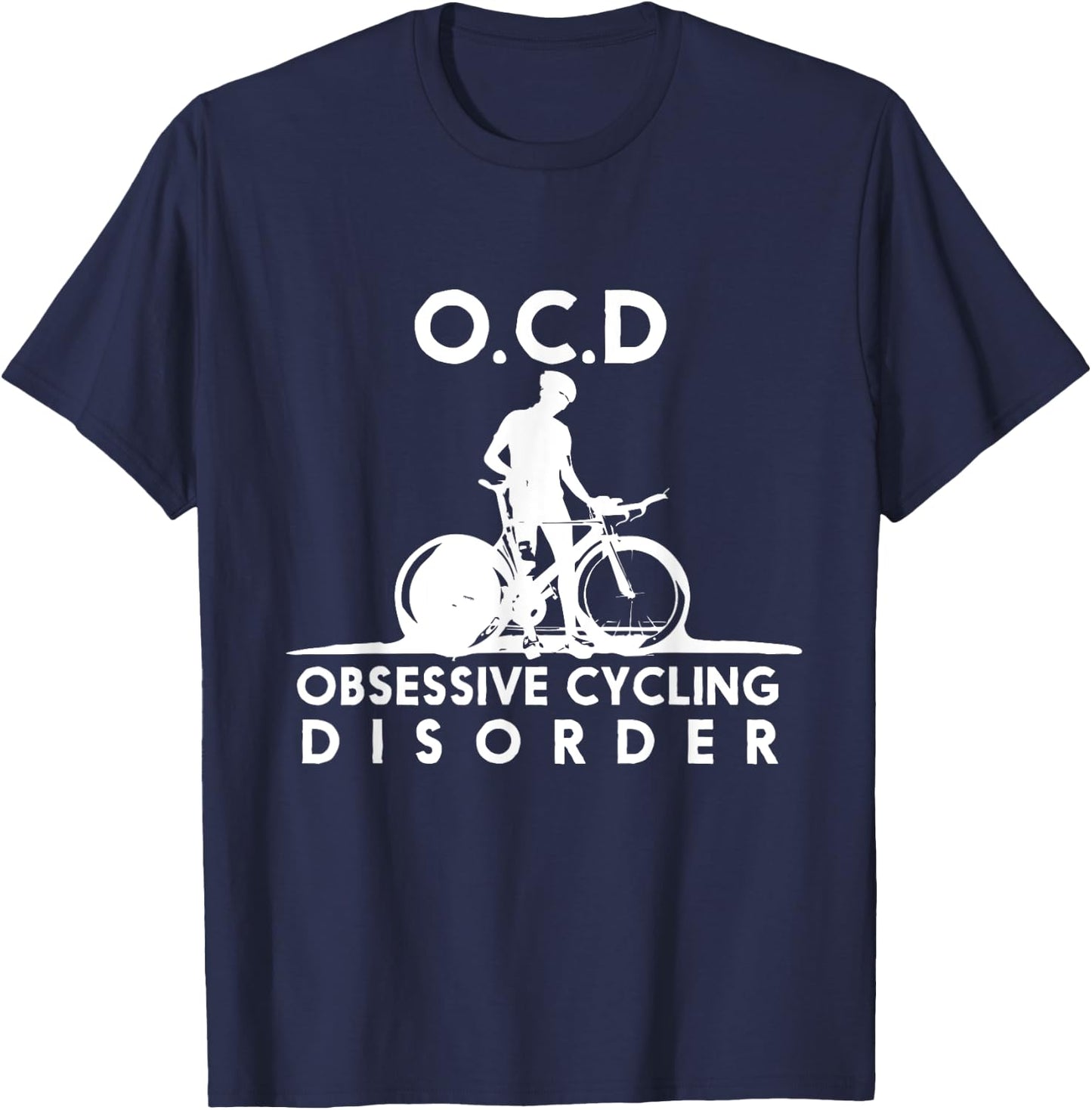 Funny OCD Obsessive Cycling Disorder Cyclist Gift T-Shirt - T-Shirt | Navy