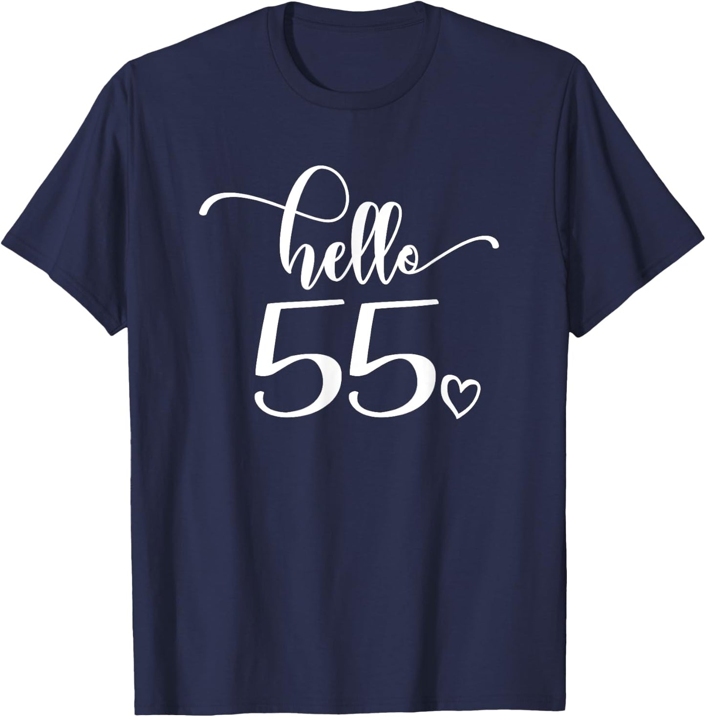 55th Birthday, , Hello 55, Cute 55 Years Old T-Shirt - T-Shirt | Navy