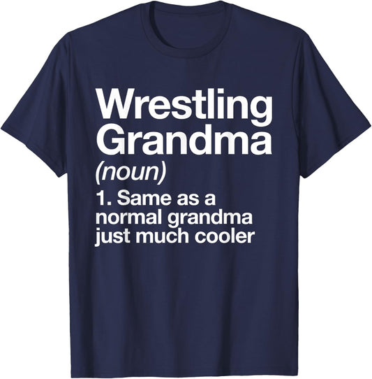 Wrestling Grandma Definition Funny Sports T-Shirt - T-Shirt | Navy