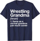 Wrestling Grandma Definition Funny Sports T-Shirt - T-Shirt | Navy