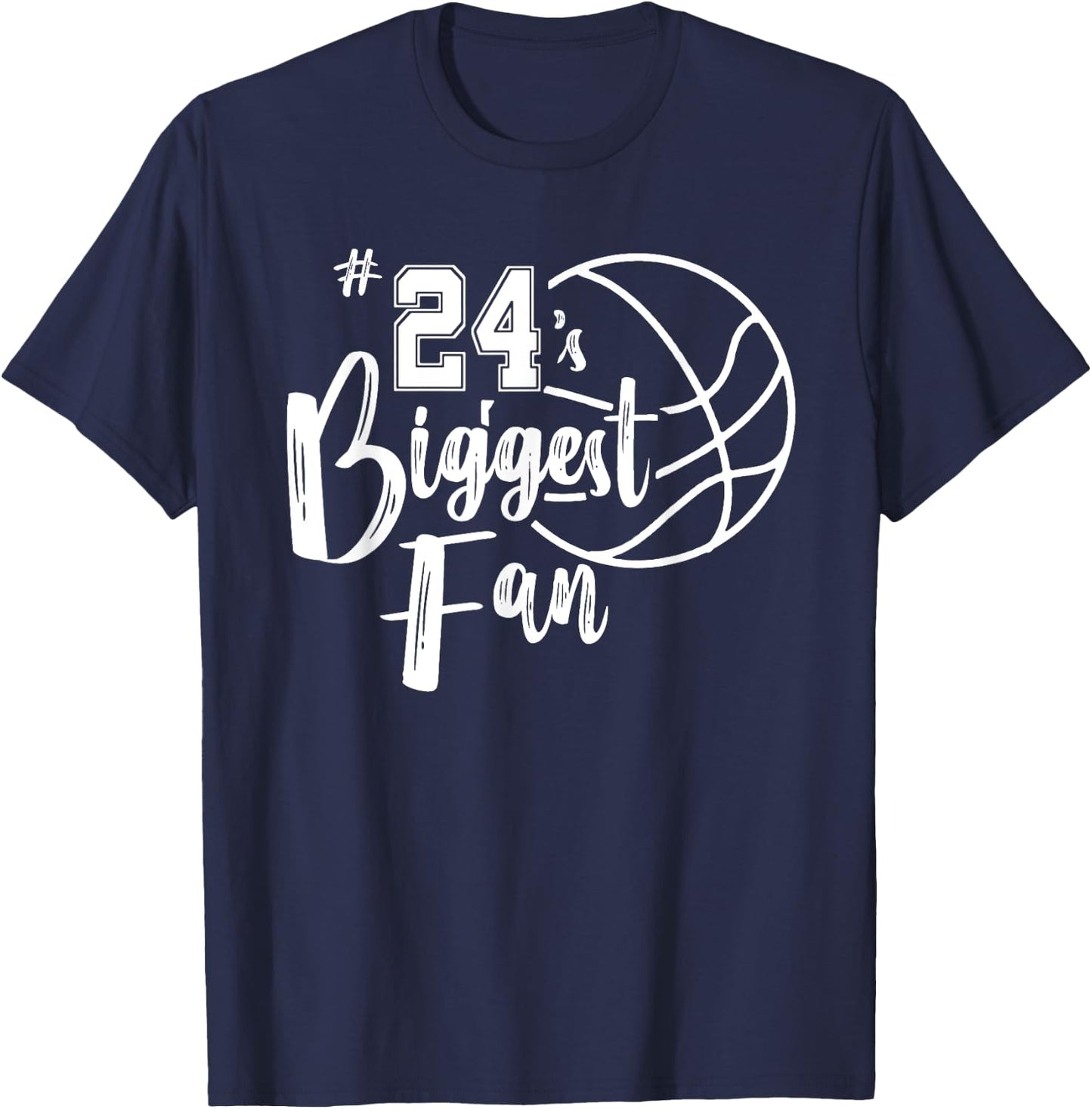 Twenty-Four 24's Biggest Fan Shirt Basketball Mom Dad T-Shirt - T-Shirt | Navy