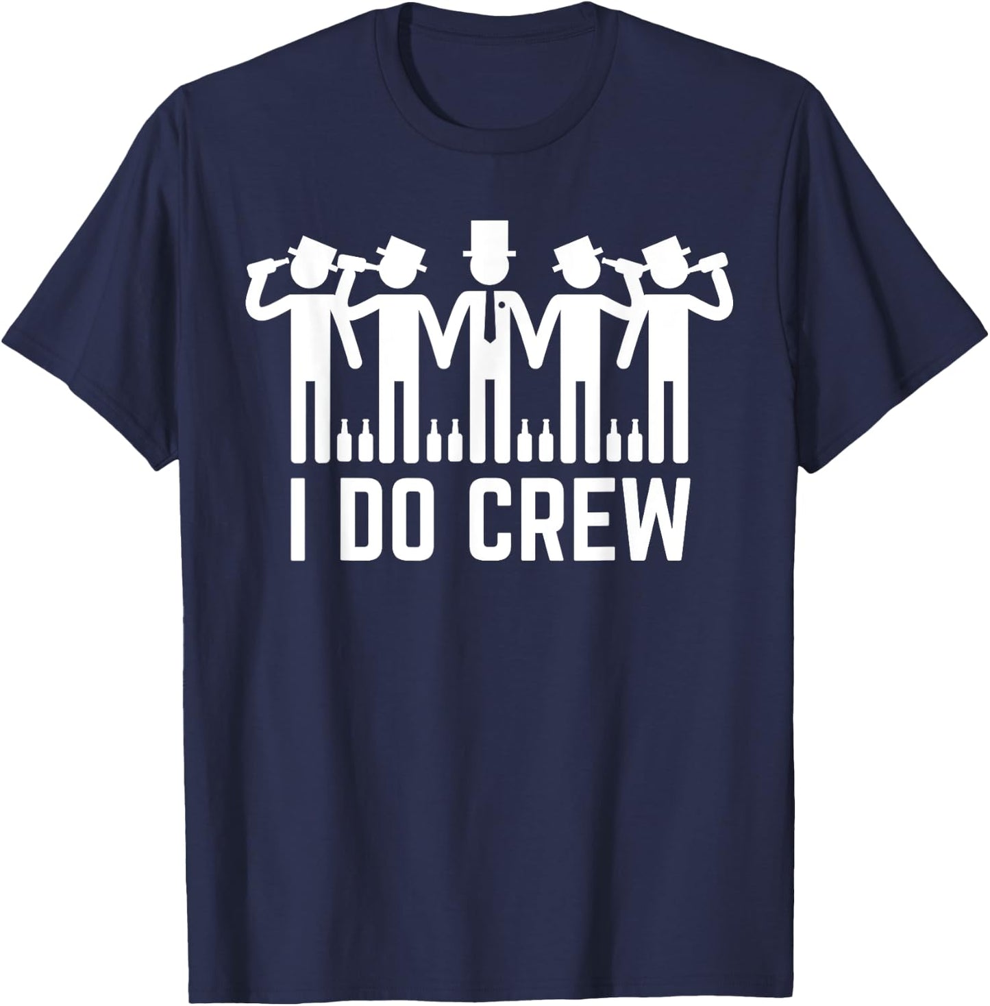 I Do Crew Funny Groomsmen Bachelor Party T-Shirt - T-Shirt | Navy