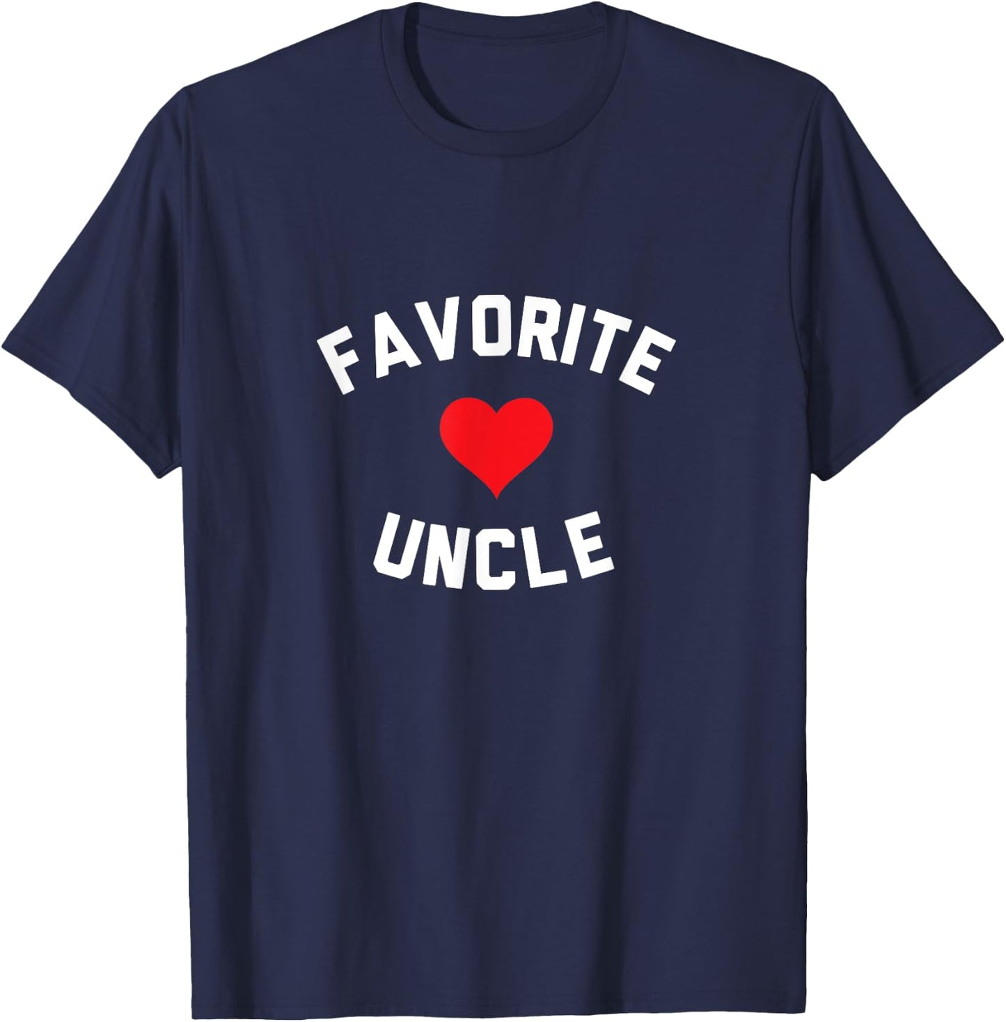 Favorite Uncle Shirt T-Shirt - T-Shirt | Navy