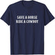Save A Horse - Ride A Cowboy - Vintage Style T-Shirt - T-Shirt | Navy