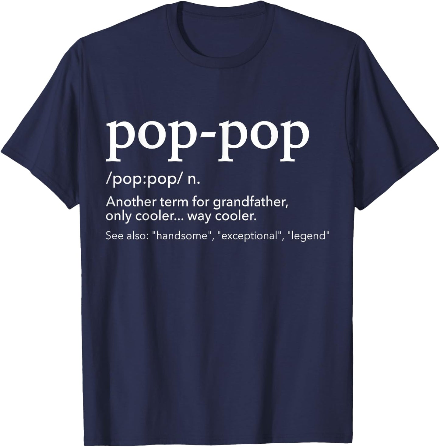 Funny pop-pop for cool grandpa for father's day T-Shirt - T-Shirt | Navy