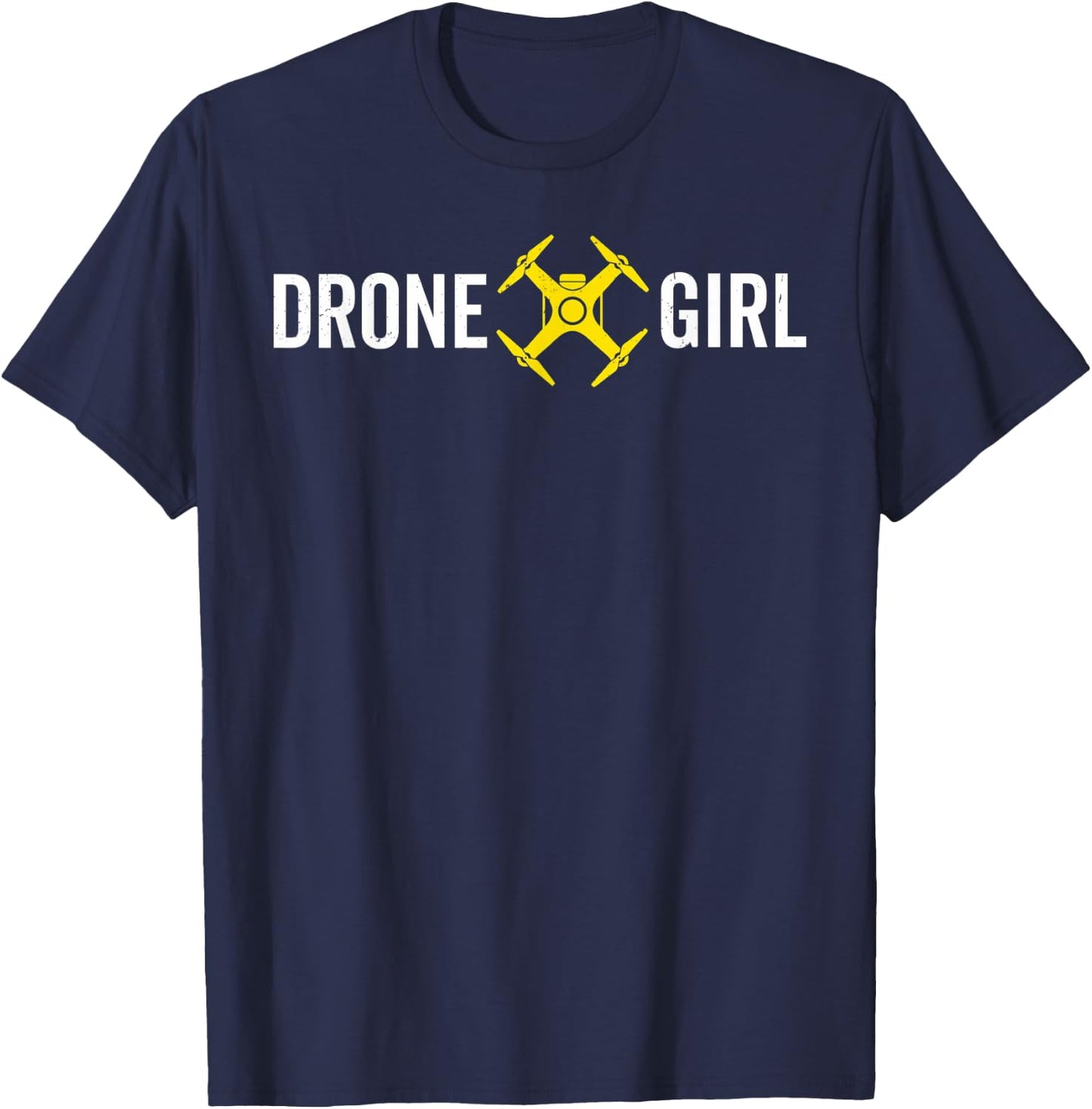 Drone Girl Pilot Lover Quadcopter Operator UAV Photographer T-Shirt - T-Shirt | Navy