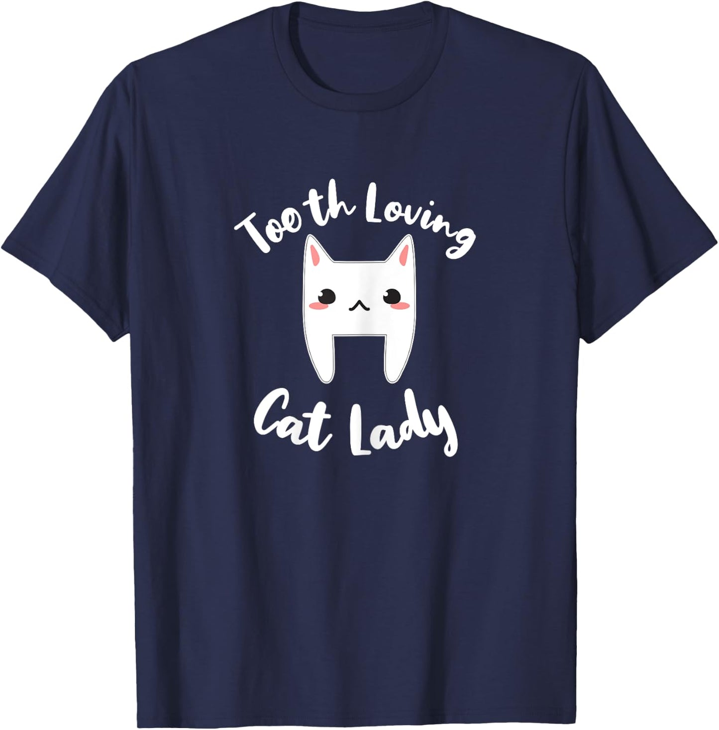 Dentist Cat Shirt Cat Lover Dental Assistant Nurse Gift Women T-Shirt - T-Shirt | Navy