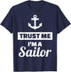 Trust me I'm a sailor T-Shirt - T-Shirt | Navy