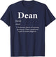 Dean Definition Funny Personalized Name Costume For Dean T-Shirt - T-Shirt | Navy