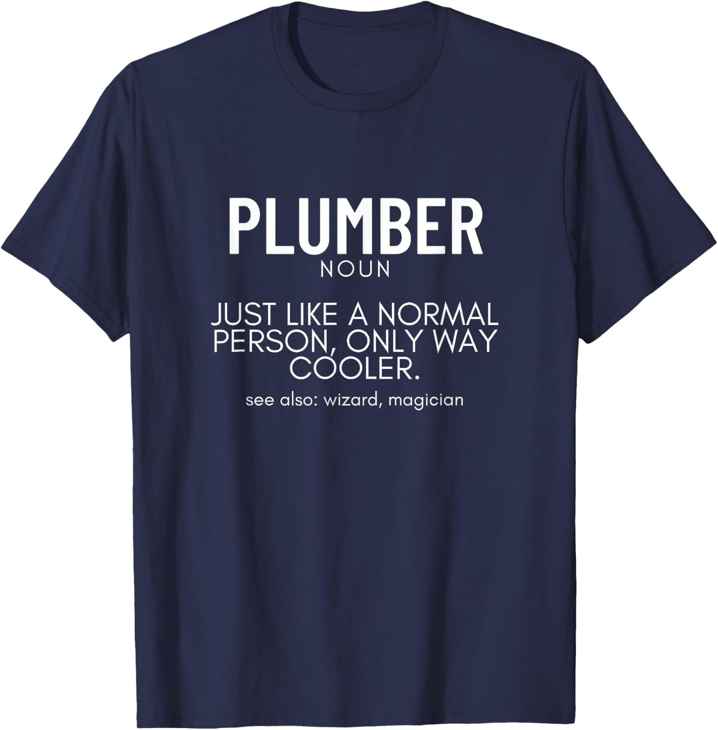 Plumber Definition Funny Plumber T-Shirt - T-Shirt | Navy