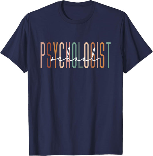School Psychologist Psychology Teahcher Appreciation T-Shirt - T-Shirt | Navy