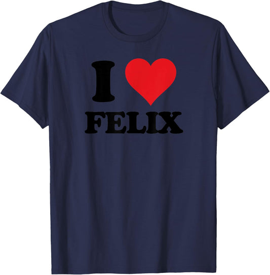 I Heart Felix First Name I Love Personalized Stuff T-Shirt - T-Shirt | Navy