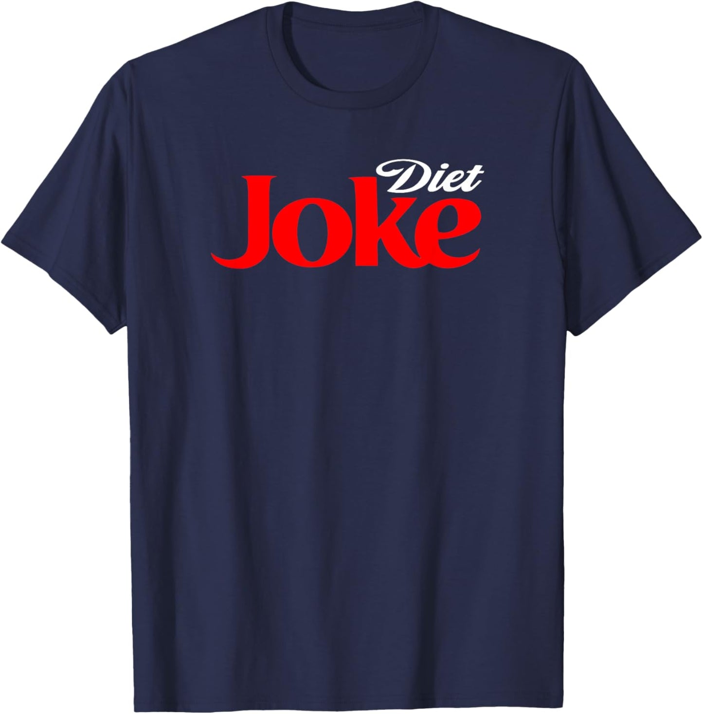 Diet Joke Shirt, Diet Shirt, Funny Word Game Fun Parody T-Shirt - T-Shirt | Navy