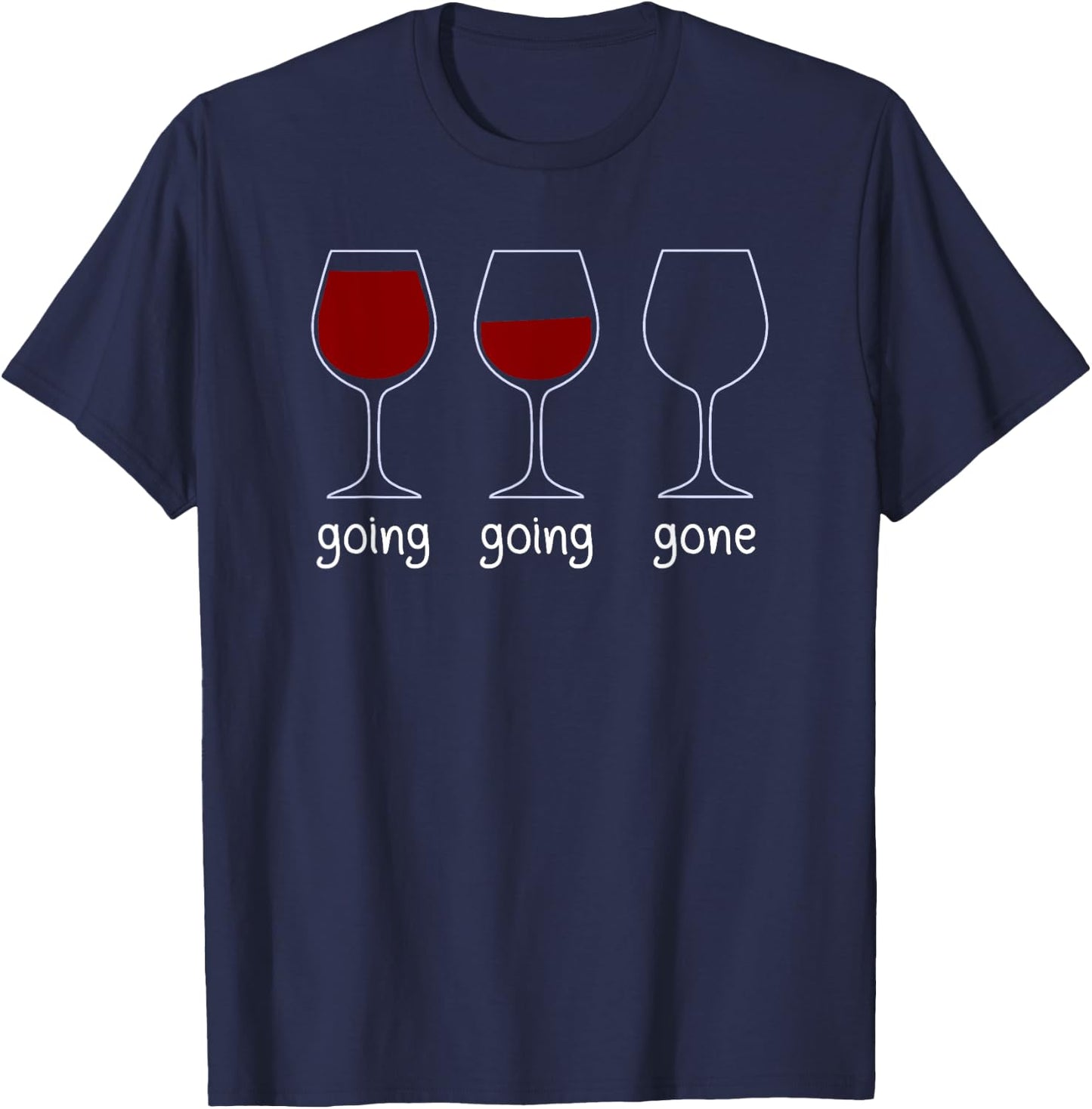 Going Going Gone Red Wine T-Shirt - T-Shirt | Navy