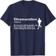 Ultramarathon Running Definition Ultra Marathon Runner T-Shirt - T-Shirt | Navy