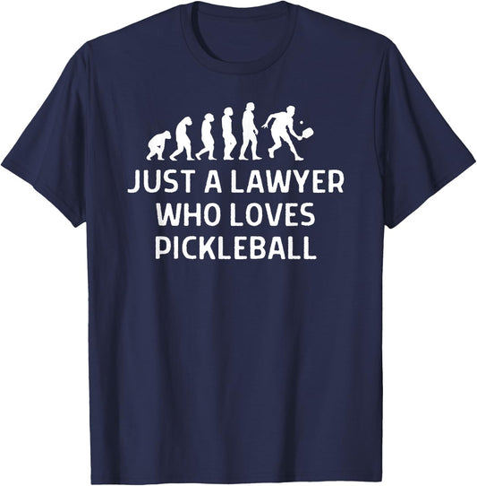 Just A Lawyer Who Loves Pickleball Outfit Men Women T-Shirt - T-Shirt | Navy