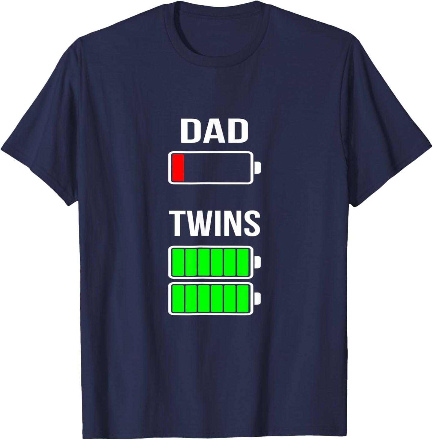 Tired Dad Low Battery Twins Full Charge Funny Gift T-Shirt - T-Shirt | Navy