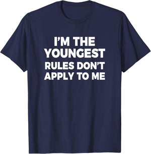 Youngest Child Rules Don't Apply To Me Funny Sibling T-Shirt - T-Shirt | Navy